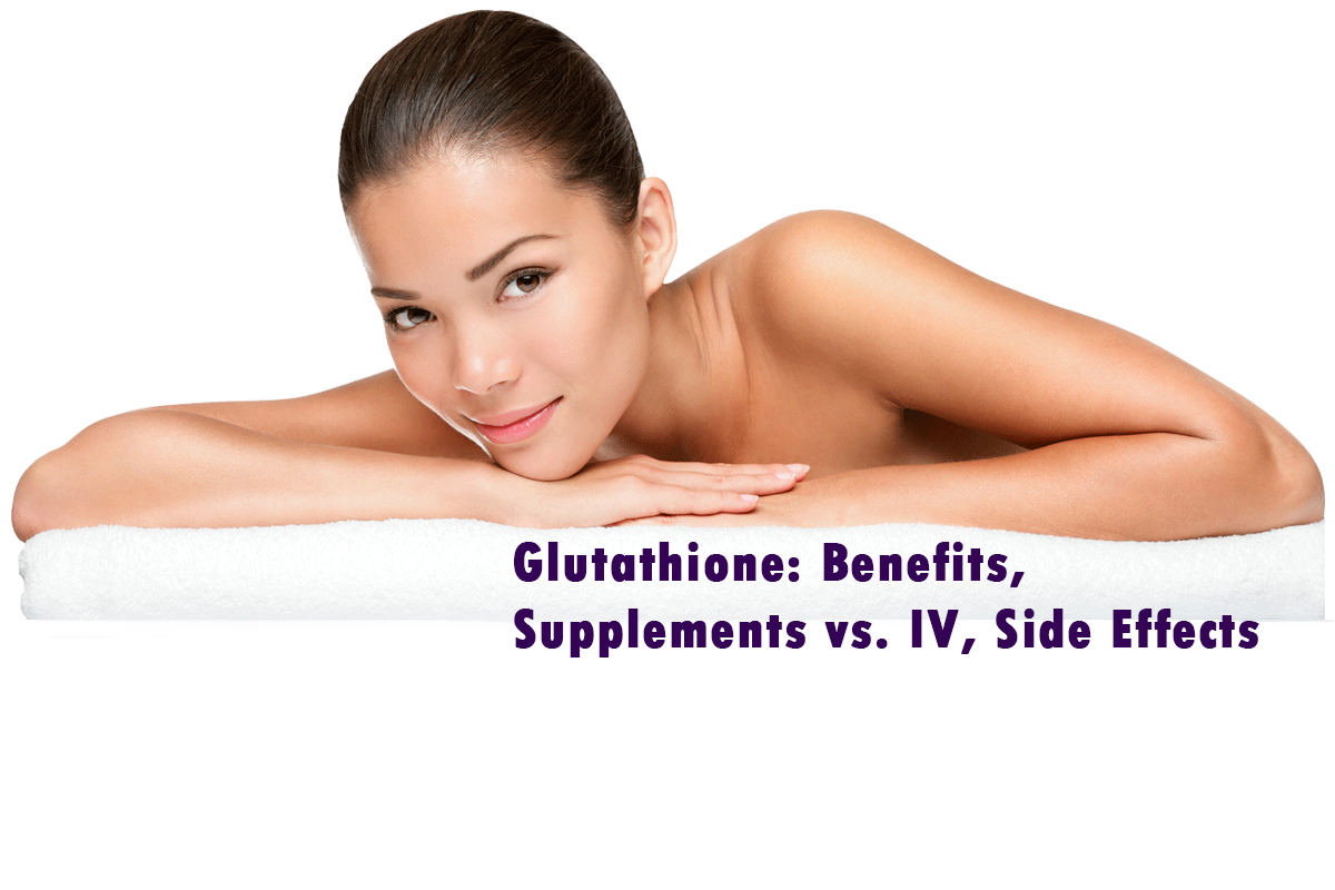 glutathione pills vs injections for skin lightening